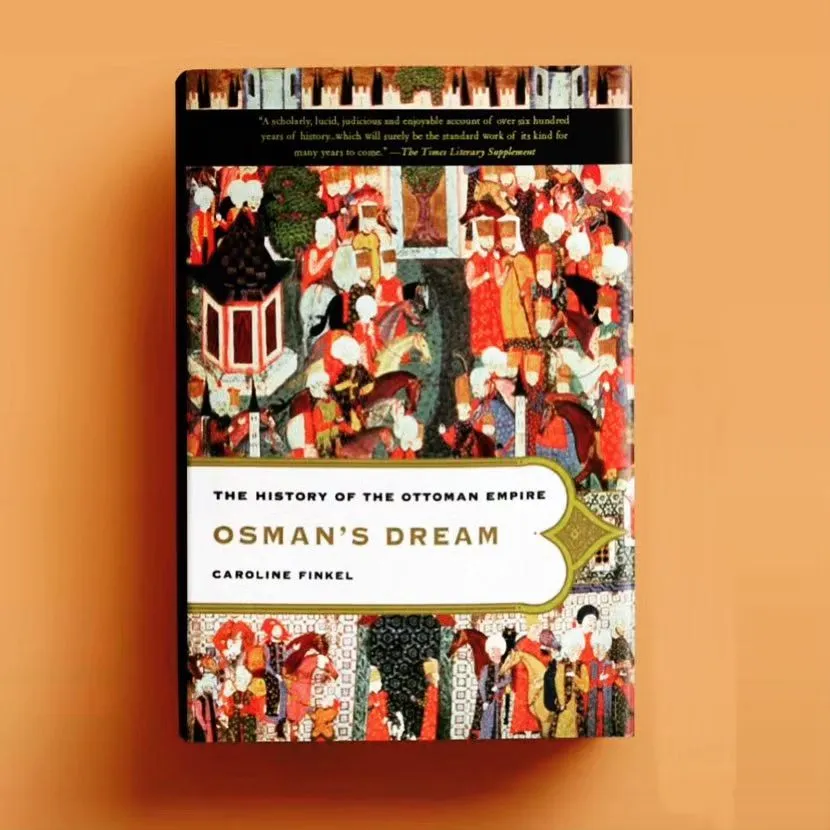 Osman's Dream: The History of the Ottoman Empire