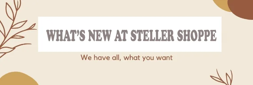 What’s New at Steller Shoppe?