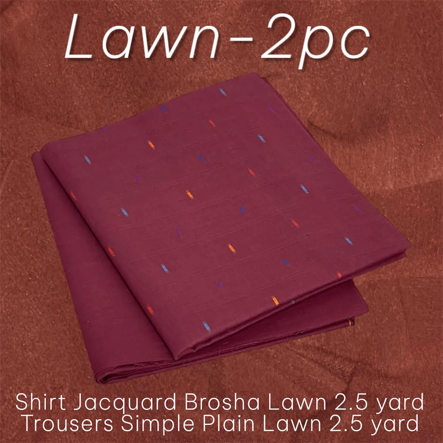 2pc (LAWN | JACQUARD)  SHIRT:  Lawn  TROUSER: Lawn